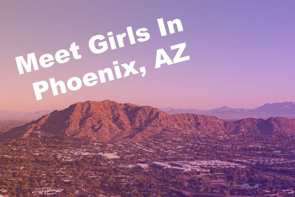 Meet Girls in Phoenix AZ